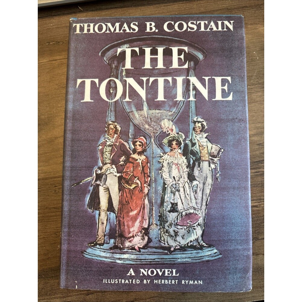The Tontine Volume II by Thomas B. Costain 1955 Hardcover Dust jacket